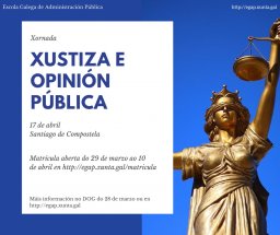 A EGAP convoca unha xornada sobre Xustiza e opinión pública